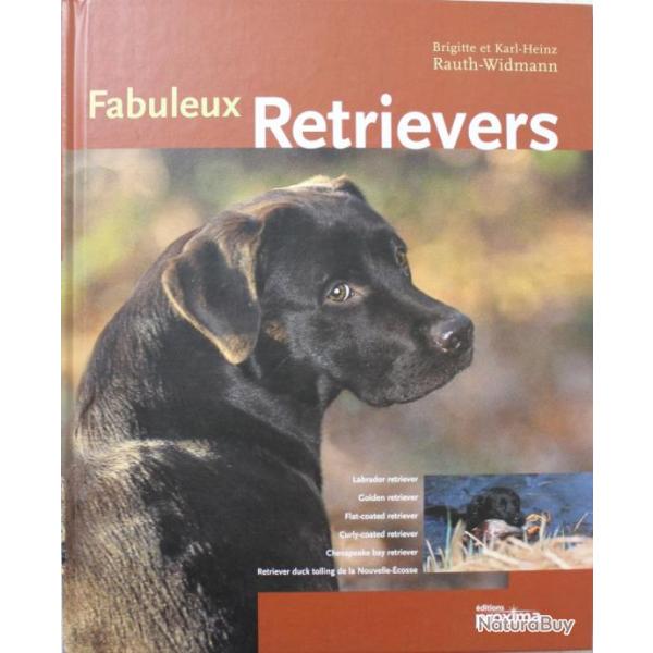 Livre Fabuleux Retrievers de Karl-Heinz Rauth-Widmann