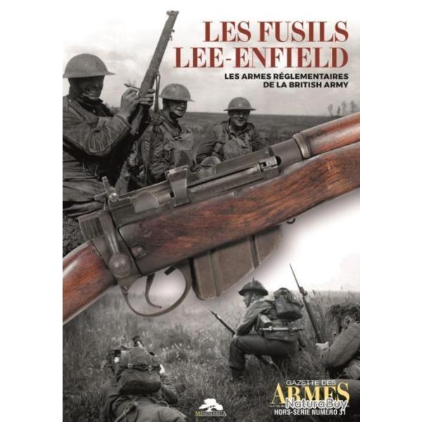 Les fusils Lee Enfield - Gazette des Armes HS n� 31 - 80 pages