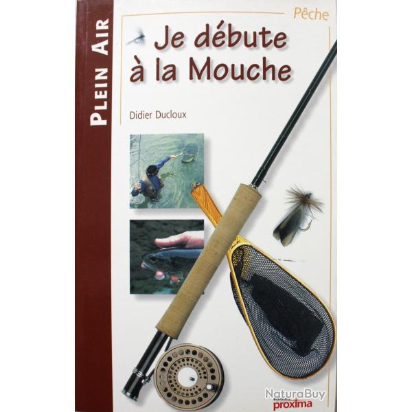 Livre Je dbute  la mouche de Didier Ducloux