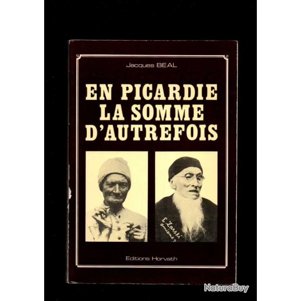 En Picardie, la Somme d'autrefois (Collection Vie quotidienne autrefois)