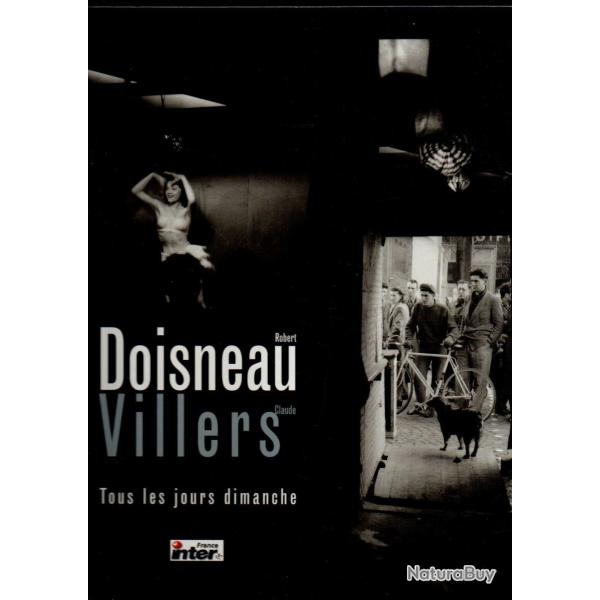 Tous les jours dimanche de Claude Villers (Auteur), Robert Doisneau (Photographe)