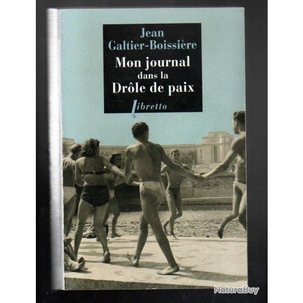 mon journal dans la drole de paix de jean-galtier boissi�re 1945-1946