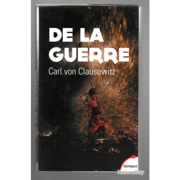 de la guerre de carl von clausewitz collection tempus