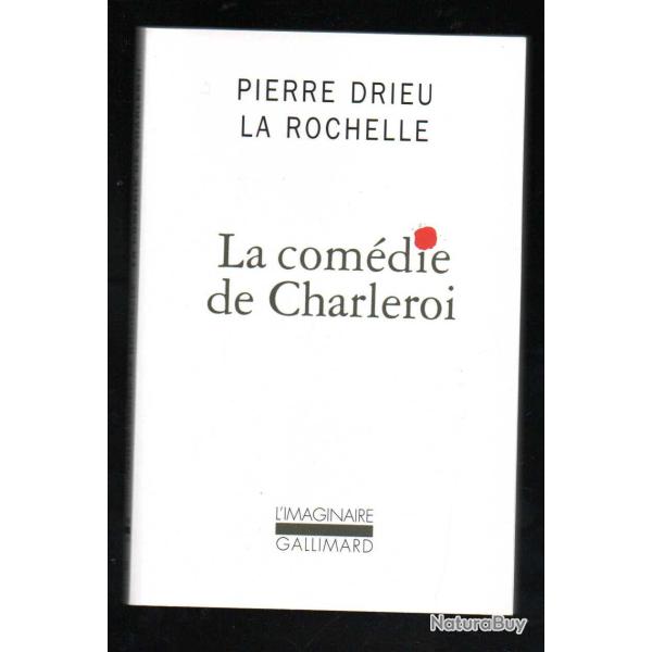 1914-1918 , la com�die de charleroi , de pierre drieu la rochelle