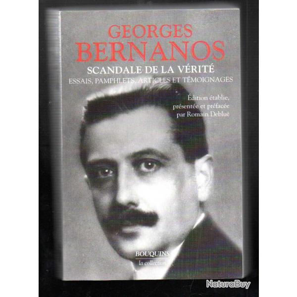 georges bernanos scandale de la v�rit� essais, pamphlets , articles et t�moignages