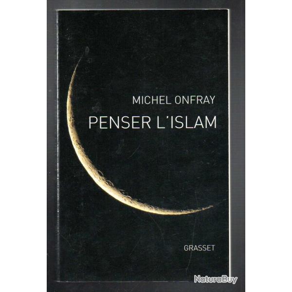 penser l'islam de michel onfray