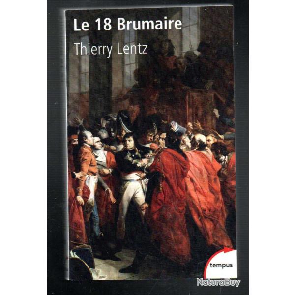 le 18 brumaire de thierry lentz collection tempus