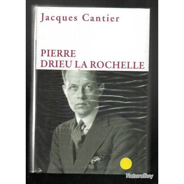pierre drieu la rochelle de jacques cantier