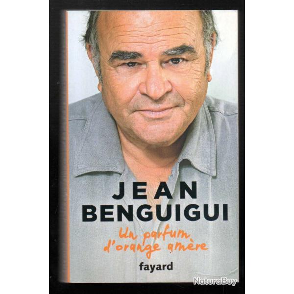jean benguigui un parfum d'orange am�re autobiographie
