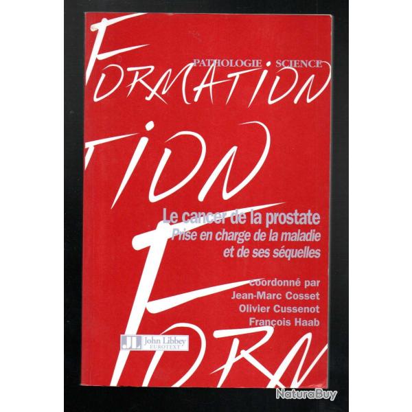 le cancer de la prostate pathologie science jean-marc cosset olivier cussenot