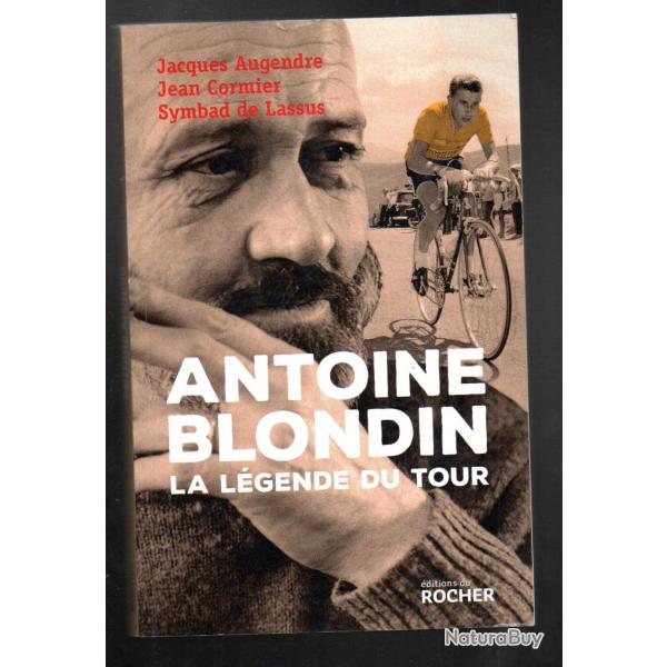 antoine blondin la l�gende du tour de jacques augendre et jean cormier , symbad de lassus