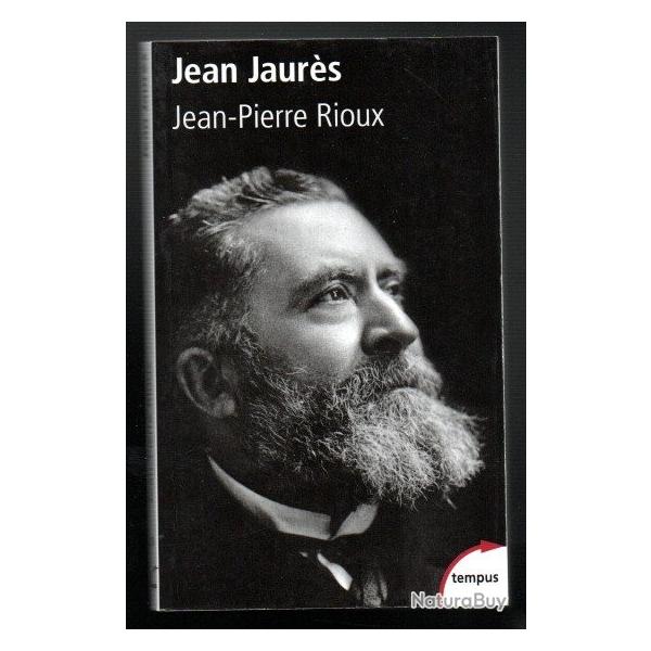 jean jaurs de jean-pierre rioux collection tempus politique franaise