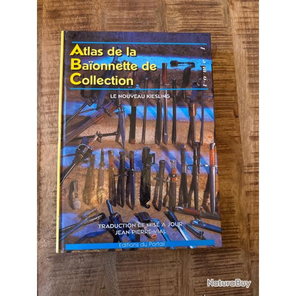 Livre Atlas de la baonnette de collection par Jean Pierre Vial. Tome 1. 1re dition.