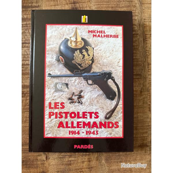Livre "Les pistolets allemands 1914-1945" de Michel Malherbe