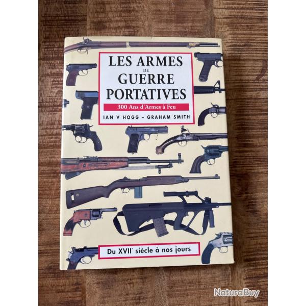 Livre "Les armes de guerre portatives" de Hogg et Smith