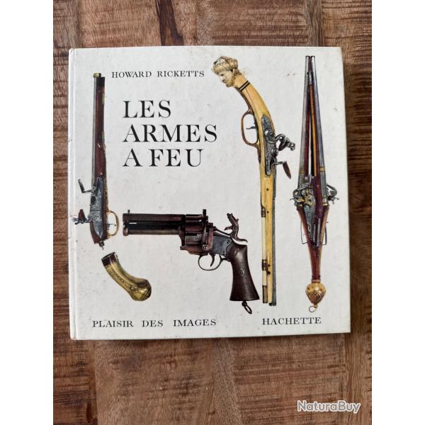 Livre "Les armes � feu" de Howard Ricketts
