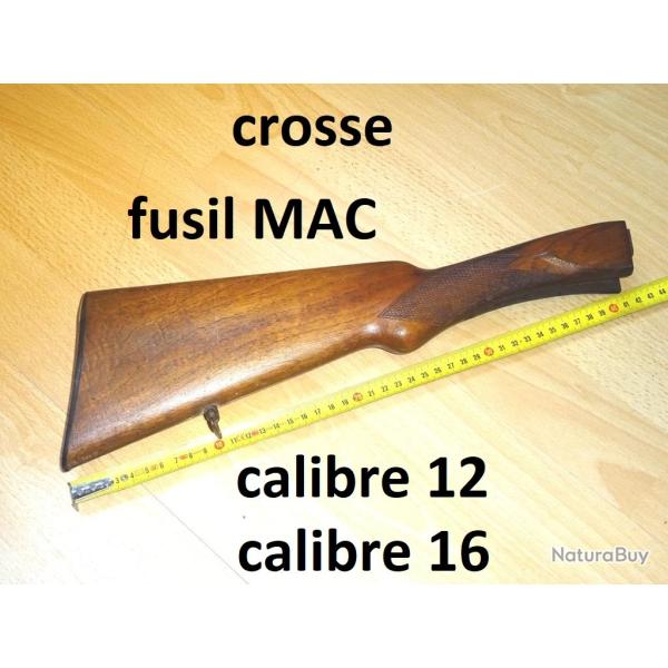 crosse fusil MAC calibre 12 et 16 MANUFACTURE ARMES DE CH�TELLERAULT - VENDU PAR JEPERCUTE (a7476)