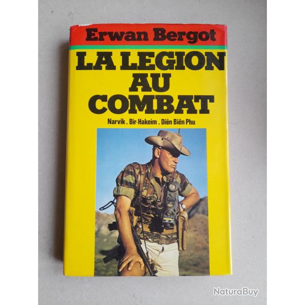 La L�gion au combat: Narvik, Bir-Hakeim, Di�n Bi�n Phu : la 13e Demi-Brigade de L�gion �trang�re