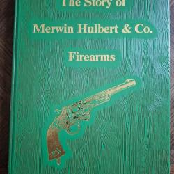 Grand Livre the STORY MERWIN HUBERT & Co Firearmes By Art Phelps First &eacute;dition 1991 neuf prix cadeau