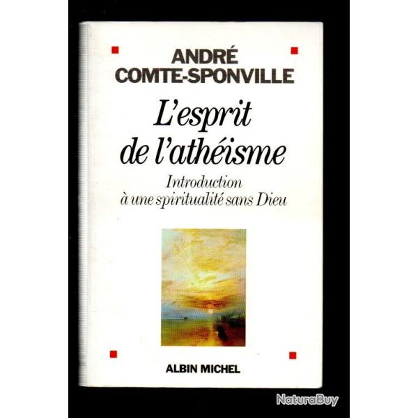 l'esprit de l'athisme introduction  une spiritualit sans dieu d'andr comte-sponville