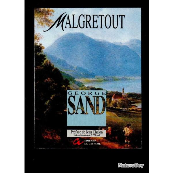 malgretout de george sand , ardennes