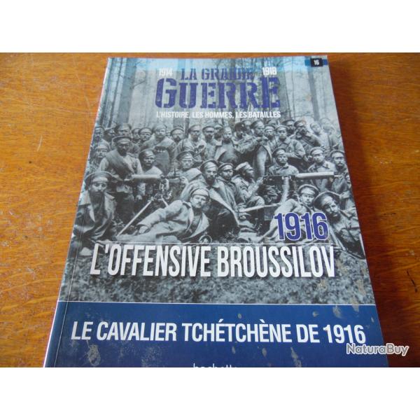 LA GRANDE GUERRE 1914 -1918. HISTOIRE .LES HOMMES .LES BATAILLES . NUMERO 16 EDITION HACHETTE