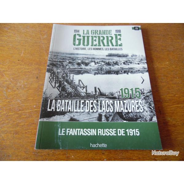 LA GRANDE GUERRE 1914 -1918. HISTOIRE .LES HOMMES .LES BATAILLES . NUMERO 23 EDITION HACHETTE