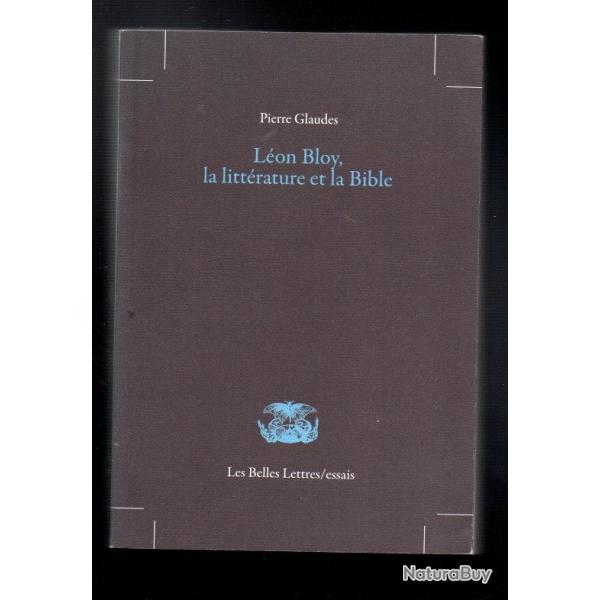 lon bloy la littrature et la bible de pierre glaudes