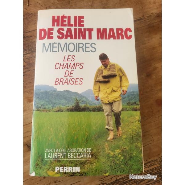 H�lie de Saint Marc M�moire Les champs de Braises - Perrin 1995