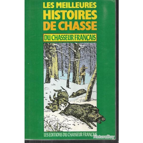 les meilleures histoires de chasse du chasseur fran�ais volume  1 et 2
