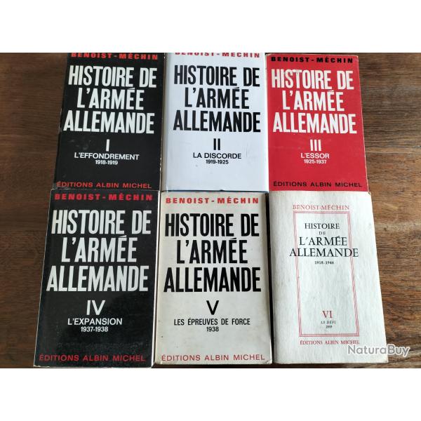 Histoire de l'arm�e allemande de Benoist M�chin en 6 volumes.