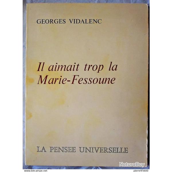 Il aimait trop la Marie-Fessoune - Georges Vidalenc