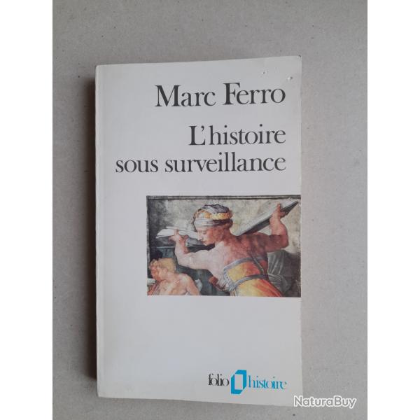 L'histoire sous surveillance - Marc Ferro