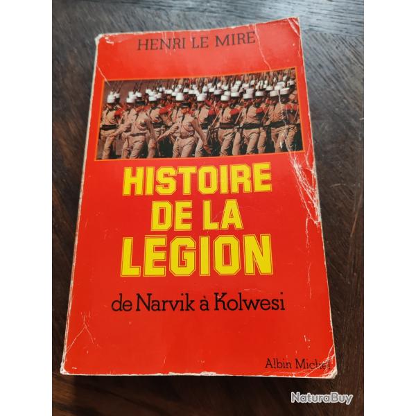 LIVRE  " HISTOIRE DE LA LEGION"