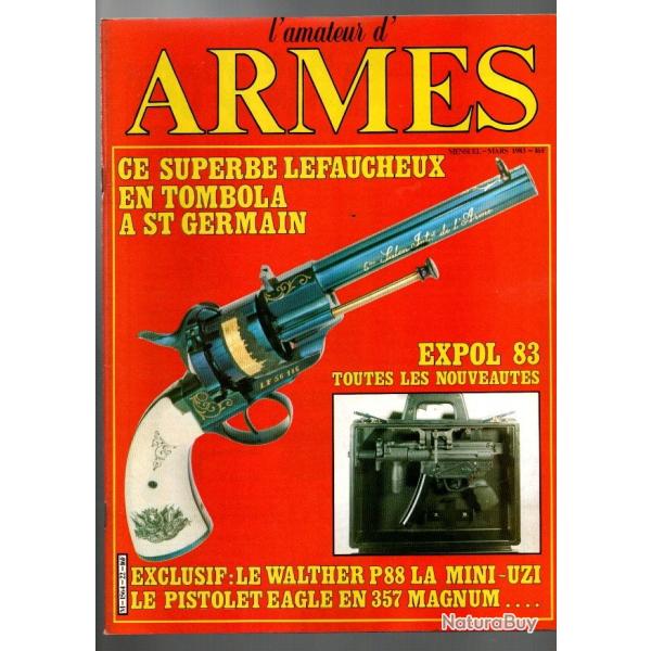 l'amateur d'armes 22 mini-uzi, poivrire lefaucheux, steyr gb, umarex, walther p 88, eagle 357 magnu