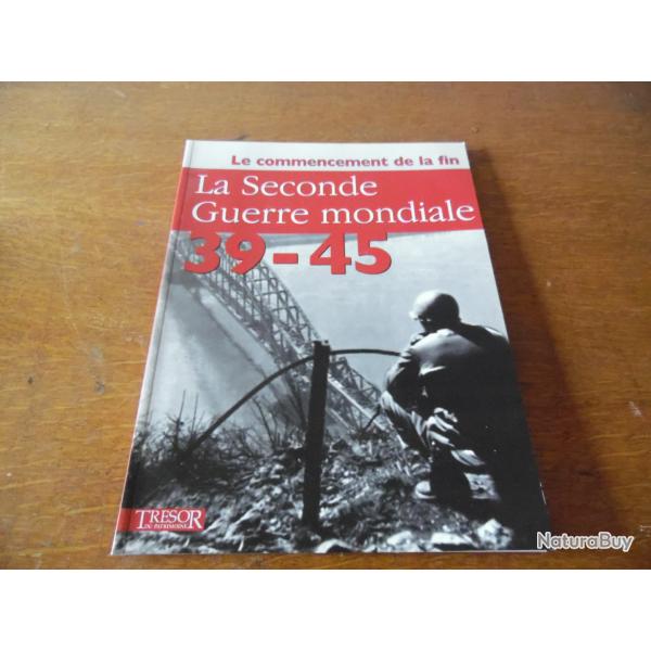 TRESOR DU PATRIMOINE 39-45 NUMERO 8 LE COMMENCEMENT DE LA FIN