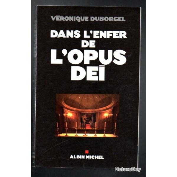 dans l'enfer de l'opus dei de v�ronique duborgel