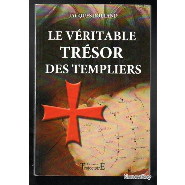 le v�ritable tr�sor des templiers de jacques rolland