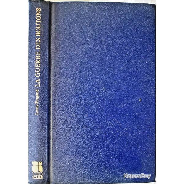La Guerre des boutons - Louis Pergaud