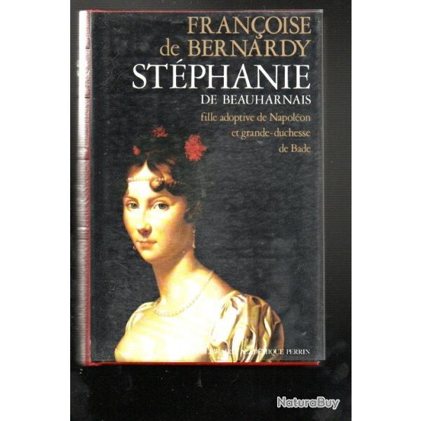 st�phanie de beauharnais fille adoptive de napol�on et grande duchesse de bade 1789-1860