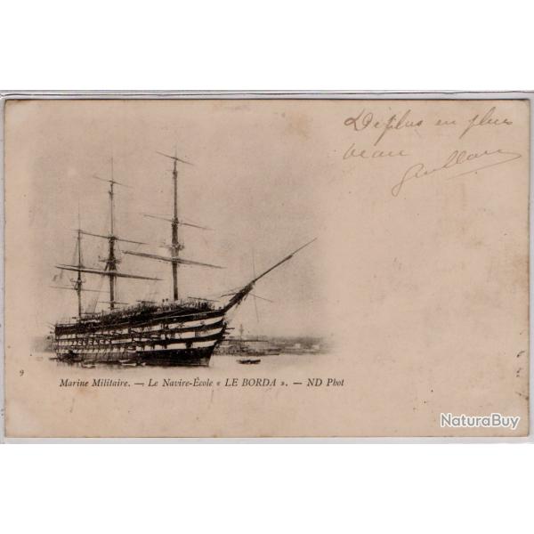 CPA - Marine Militaire -Le Navire - �cole - LE BORDA -N�1015