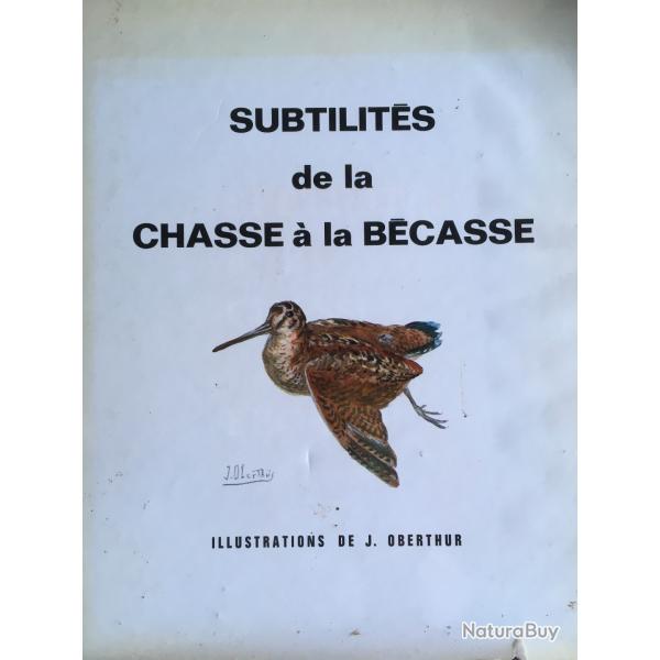 Subtilit�s de la Chasse a la Becasse , Edouard DEMOLE / dessins Oberthur