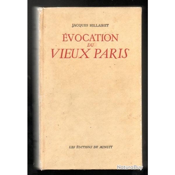 vocation du vieux paris de jacques hillairet vieux quartiers, vieilles rues , vieilles demeures ,