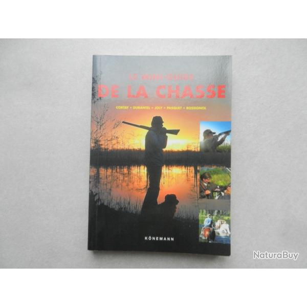 le mini-guide de la chasse - �ditions K�nemann 2000