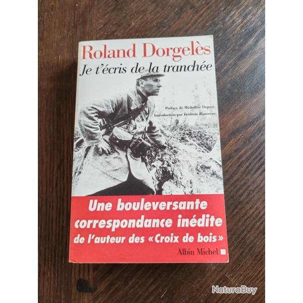 LIVRE  "JE T ECRIS DE LA TRANCH�E"