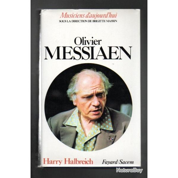 olivier messiaen d'harry halbreich musiciens d'aujourd'hui direction brigitte massin