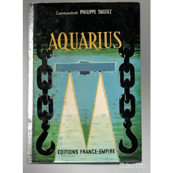 aquarius par le commandant  philippe taillez bathyscaphe , plong�e grande profondeur , sous-marin