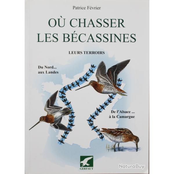 Livre O chasser les bcassines de Patrice Fvrier