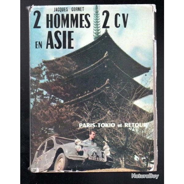 deux hommes 2 cv en asie par jacques cornet 1956-1957  , citroen paris tokyo et retour