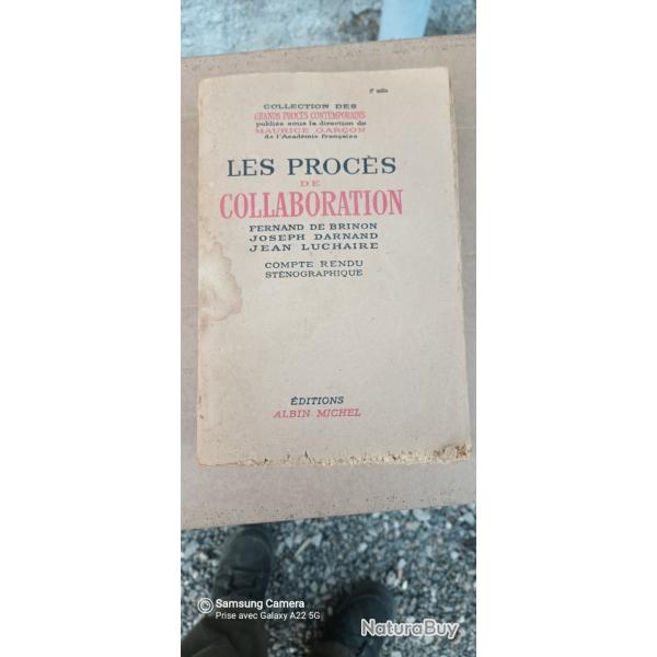 Livre .LES PROCES DE COLLABORATION. JOSEPH.DARNANT.FERNAND DE BRINON JEAN LUCHAIRE.DE 1948.ALBIN